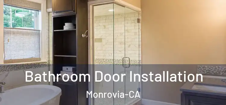  Bathroom Door Installation Monrovia-CA